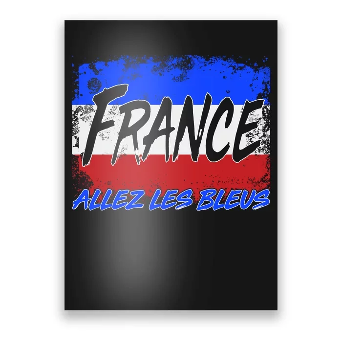 France Team Flag Allez Les Bleus Soccer Poster