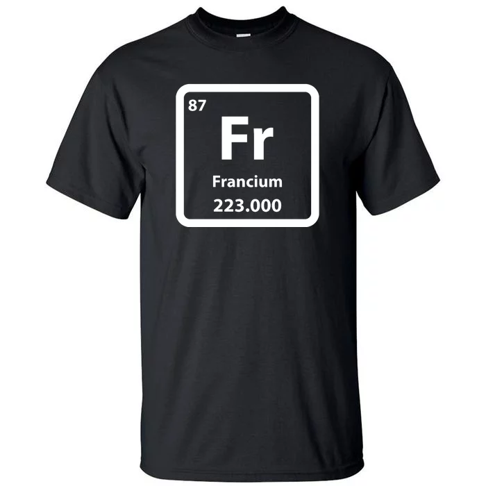 Francium Element Tall T-Shirt