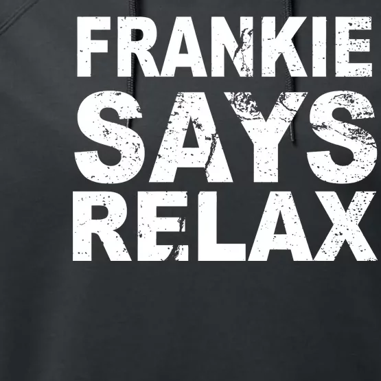 Frankie Says Relax Performance Fleece Hoodie