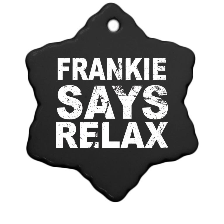 Frankie Says Relax Christmas Ornament