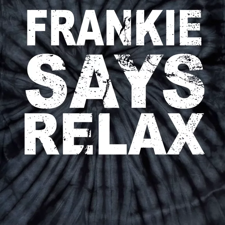 Frankie Says Relax Tie-Dye T-Shirt