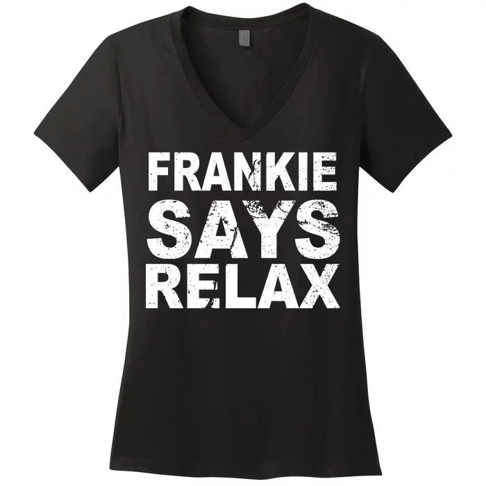 Frankie Says Relax Women's V-Neck T-Shirt