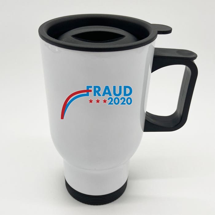 Fraud 2020 Election Pro Trump Front & Back Stainless Steel Travel Mug