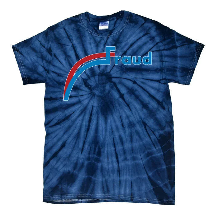 Fraud 2020 Election Voter Fraud Pro Trump Tie-Dye T-Shirt