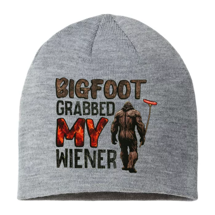 Funny Retro Bigfoot Bigfoot Grabbed My Wiener 8 1/2in Sustainable Knit Beanie