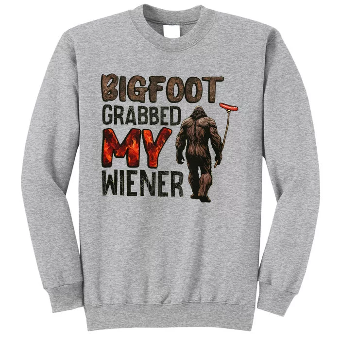 Funny Retro Bigfoot Bigfoot Grabbed My Wiener Tall Sweatshirt