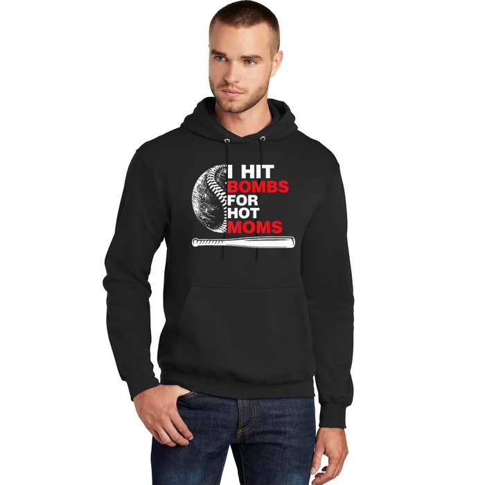 Funny Retro Baseball I Hit Bombs For Hot Moms Hoodie