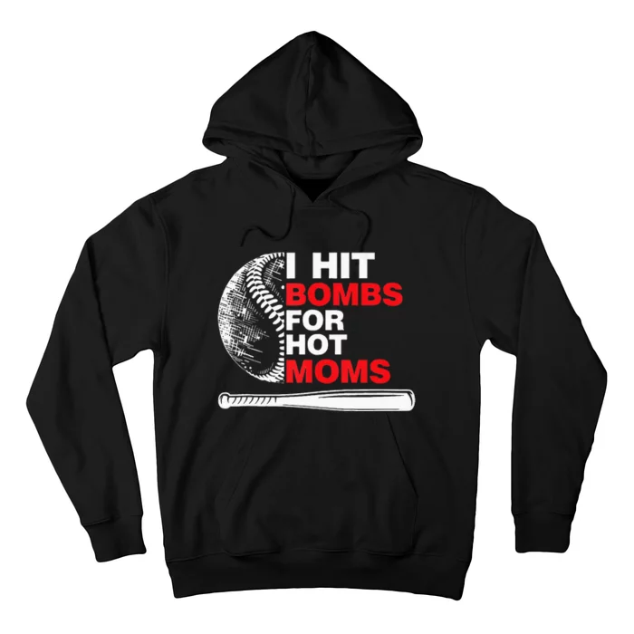 Funny Retro Baseball I Hit Bombs For Hot Moms Hoodie