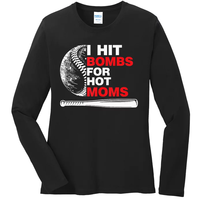 Funny Retro Baseball I Hit Bombs For Hot Moms Ladies Long Sleeve Shirt