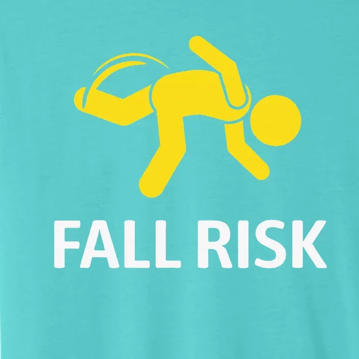 Fall Risk Balance Issues Funny Fall Risk ChromaSoft Performance T-Shirt