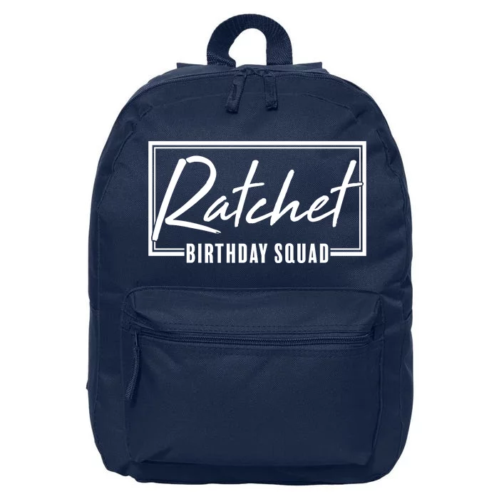 Funny Ratchet Birthday Squad Matching Group Shirts 16 in Basic Backpack