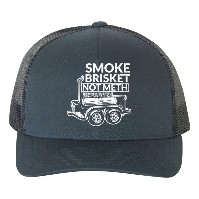 Funny Retro Bbq Smoking Meat Lover Gift Smoke Brisket Not Meth Funny Gift Yupoong Adult 5-Panel Trucker Hat