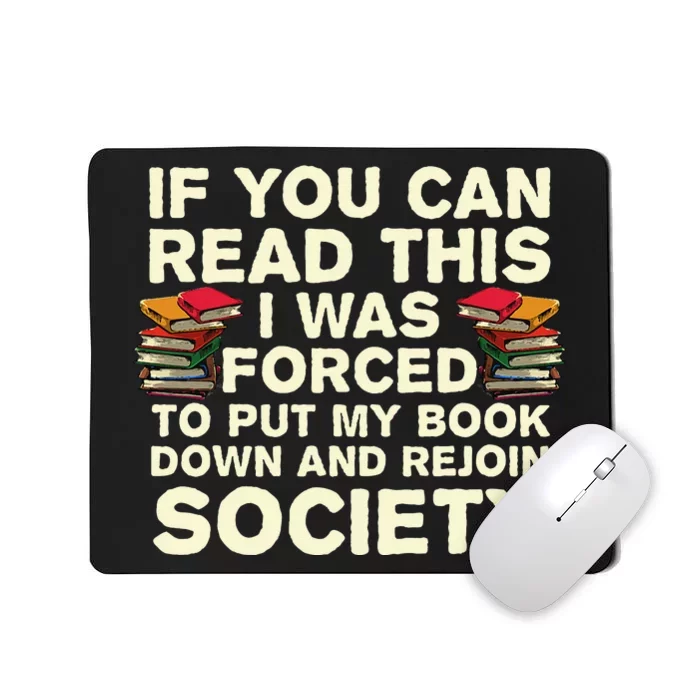 Funny Read Books Lover For  Bookaholic Bookworm Mousepad