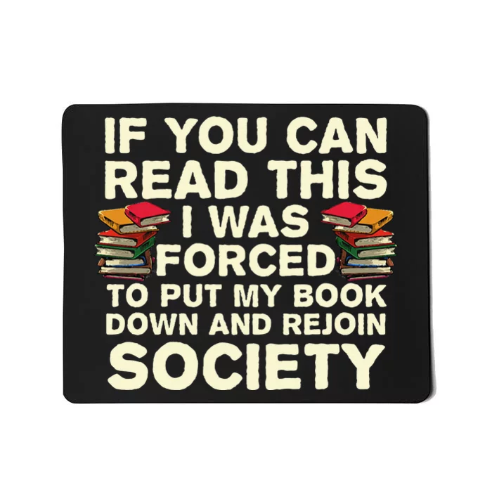 Funny Read Books Lover For  Bookaholic Bookworm Mousepad