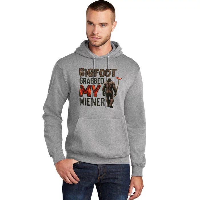 Funny Retro Bigfoot Bigfoot Grabbed My Wiener Tall Hoodie