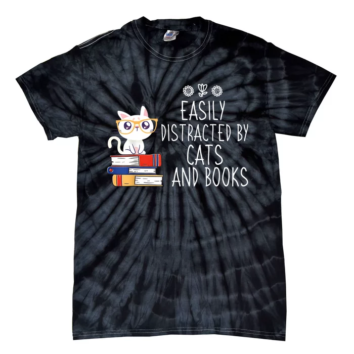 Funny Reading Book Lover Easily Distracted By Cats And Books Tie-Dye T-Shirt