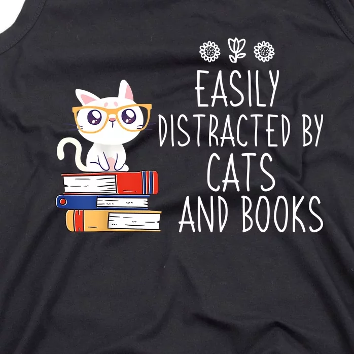 Funny Reading Book Lover Easily Distracted By Cats And Books Tank Top