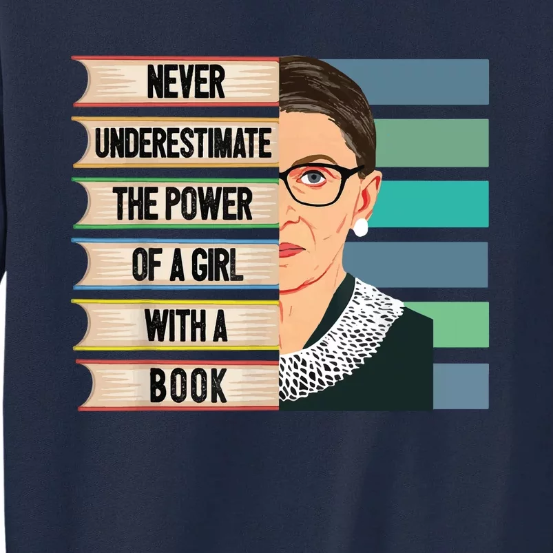 Feminist Ruth Bader Ginsburg RBG Quote Girl With Book Tall Sweatshirt