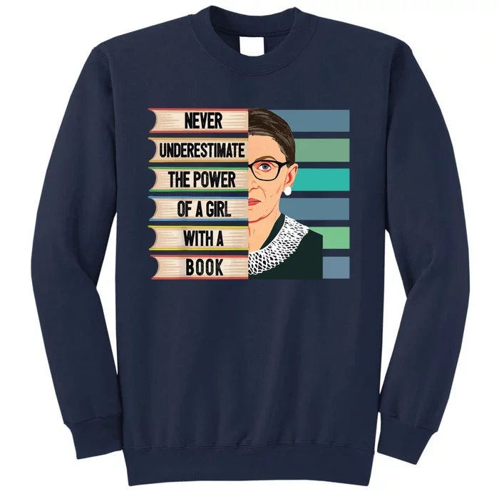 Feminist Ruth Bader Ginsburg RBG Quote Girl With Book Tall Sweatshirt