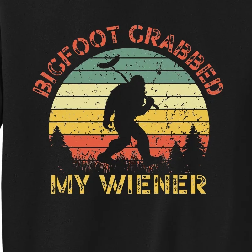 Funny Retro Bigfoot Bigfoot Grabbed My Wiener Design Sweatshirt