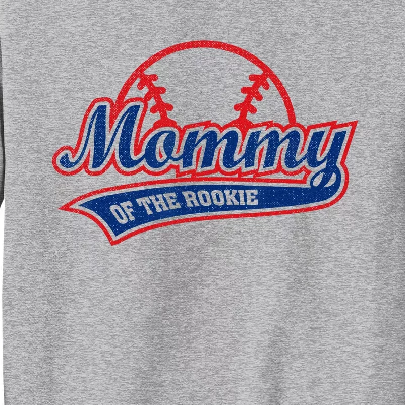 Funny Retro Baseball Mommy Of The Rookie Tall Sweatshirt