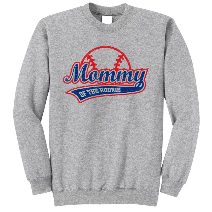 Funny Retro Baseball Mommy Of The Rookie Tall Sweatshirt