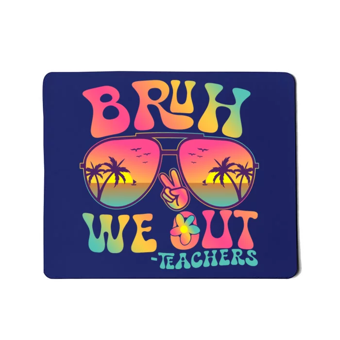 Funny Retro Bruh We Out Teachers Mousepad