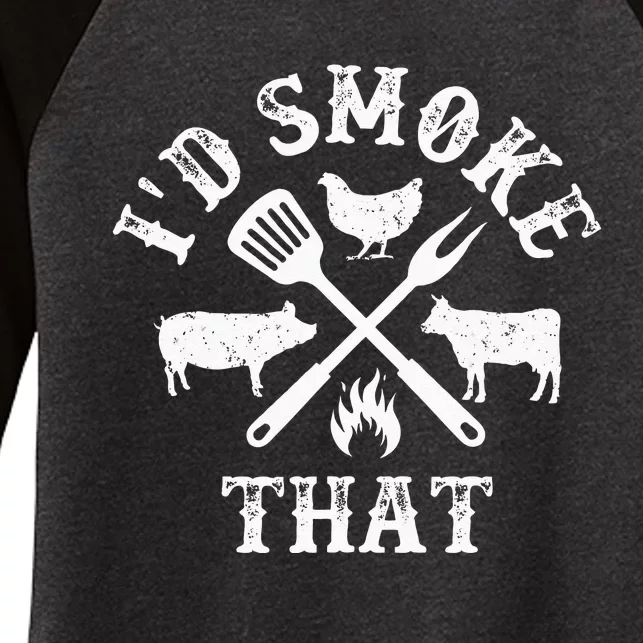 Funny Retro BBQ Party Smoker Chef Dad Gifts Id Smoke That Women's Tri-Blend 3/4-Sleeve Raglan Shirt