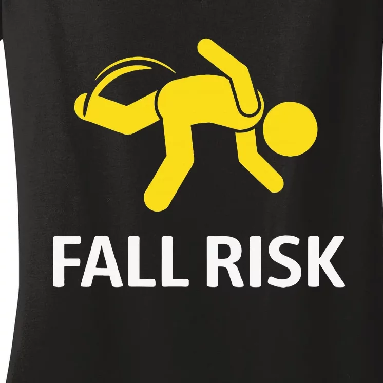 Fall Risk Balance Issues Funny Fall Risk Women's V-Neck T-Shirt