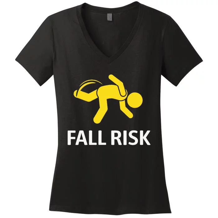 Fall Risk Balance Issues Funny Fall Risk Women's V-Neck T-Shirt