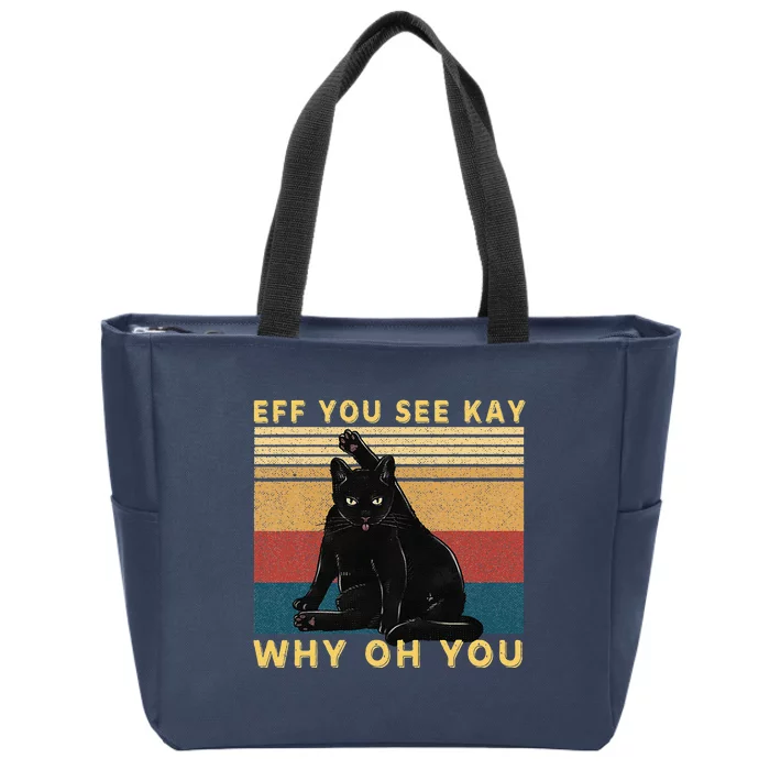 Funny Retro Black Cat Eff You See Kay Why Oh You Zip Tote Bag