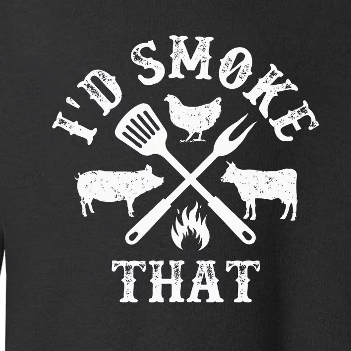 Funny Retro BBQ Party Smoker Chef Dad Gifts Id Smoke That Toddler Sweatshirt