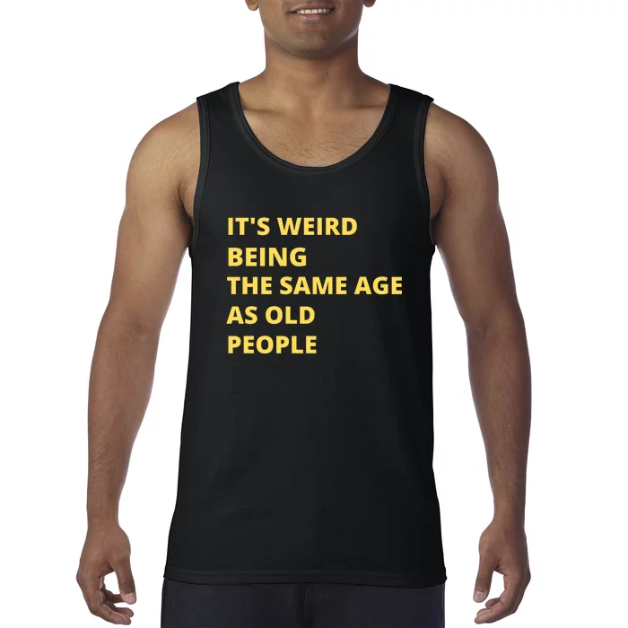 Funny Retirement Birthday Old People Sayings Tank Top