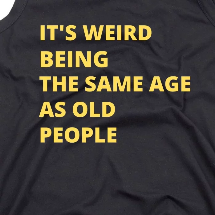 Funny Retirement Birthday Old People Sayings Tank Top