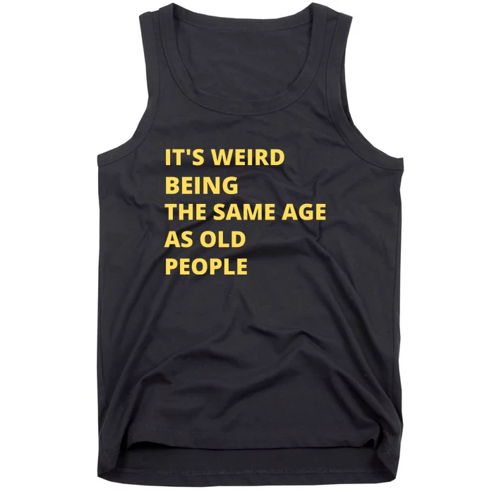 Funny Retirement Birthday Old People Sayings Tank Top