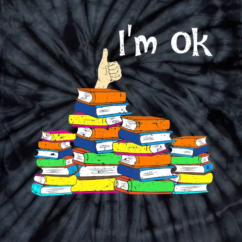 Funny Reading Book Lovers Im Ok National Book Lovers Day Tie-Dye T-Shirt