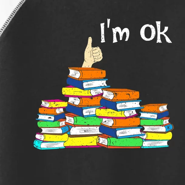 Funny Reading Book Lovers Im Ok National Book Lovers Day Toddler Fine Jersey T-Shirt