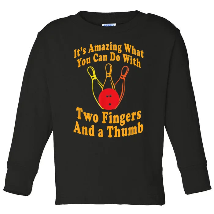 Funny Retro Bowling Ball Two Fingers And A Thumb Toddler Long Sleeve Shirt