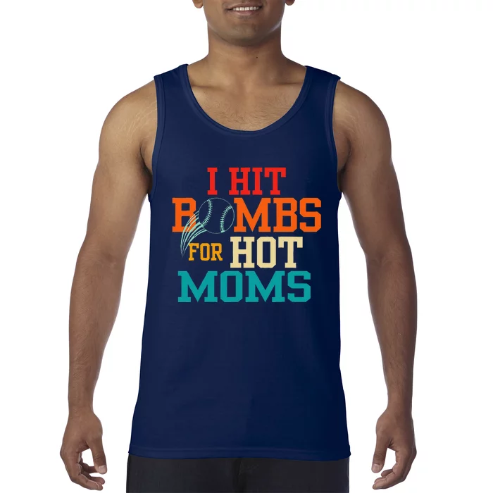 Funny Retro Baseball I Hit Bombs For Hot Moms Tank Top