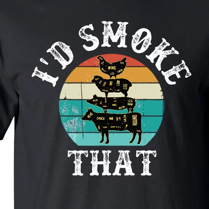 Funny Retro BBQ Party Smoker Chef Dad Gift  I'd Smoke That Tall T-Shirt