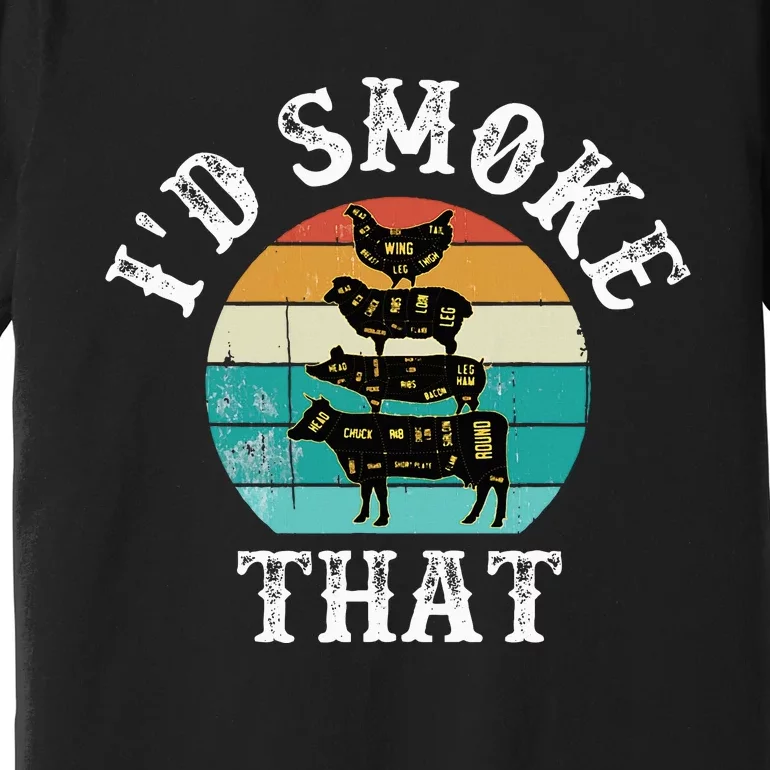 Funny Retro BBQ Party Smoker Chef Dad Gift  I'd Smoke That Premium T-Shirt