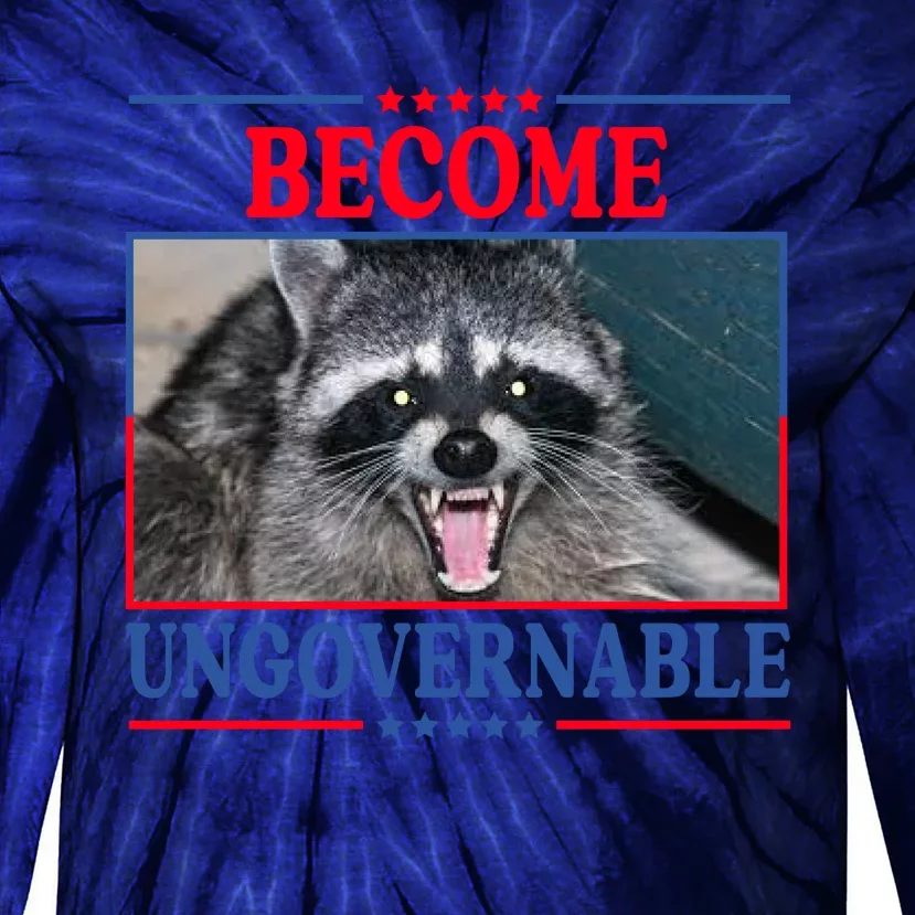 Funny Raccoon Become Ungovernable Tie-Dye Long Sleeve Shirt