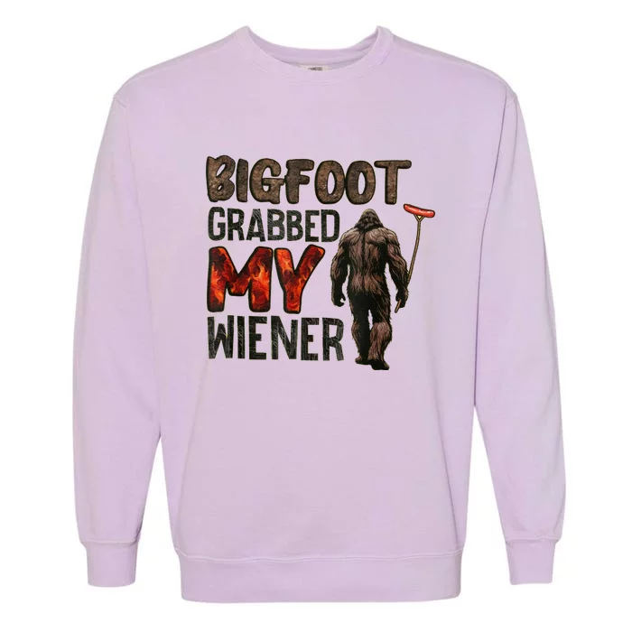 Funny Retro Bigfoot Bigfoot Grabbed My Wiener Design Garment-Dyed Sweatshirt