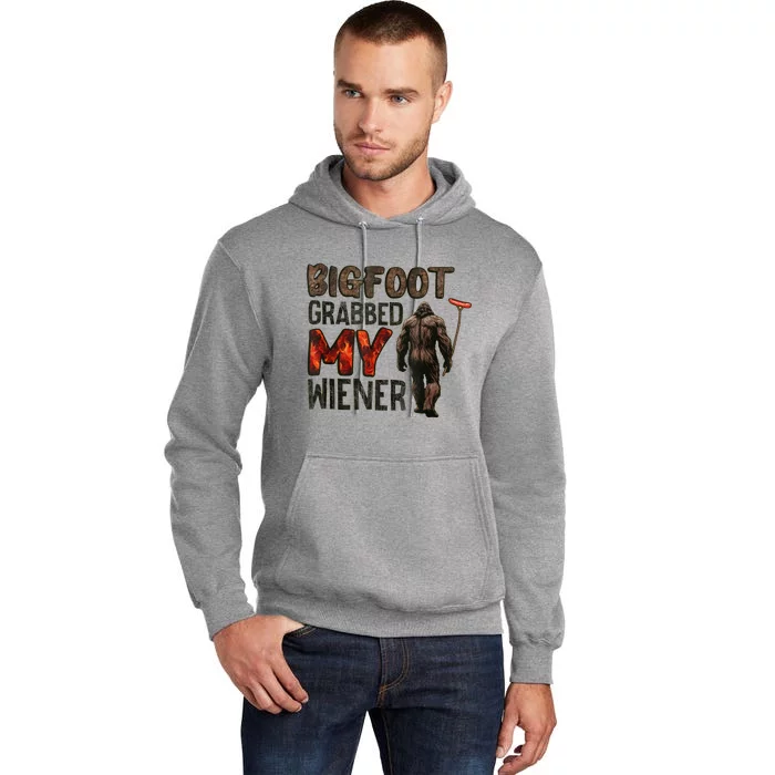 Funny Retro Bigfoot Bigfoot Grabbed My Wiener Design Tall Hoodie