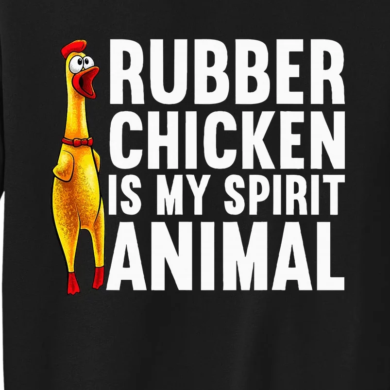 Funny Rubber Chicken Rubber Chicken Lover Sweatshirt