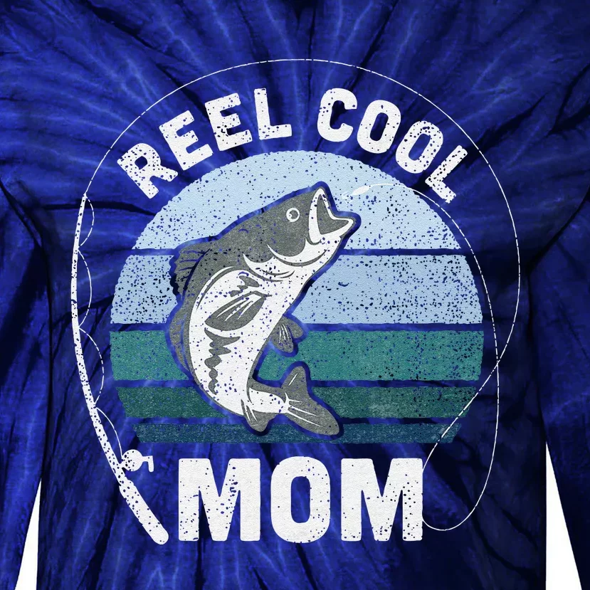 Funny Reel Cool Mom Fishing Mothers Day Tie-Dye Long Sleeve Shirt