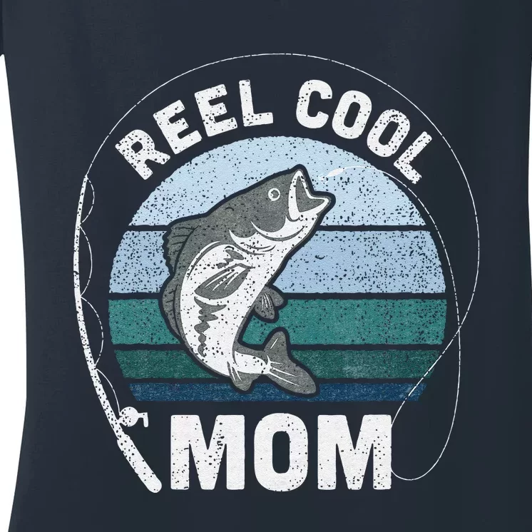 Funny Reel Cool Mom Fishing Mothers Day Women's V-Neck T-Shirt