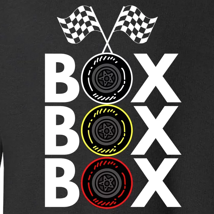 Formula Racing Car Box Box Box Radio Call To PitBox Car Race Formula Racing Toddler Sweatshirt