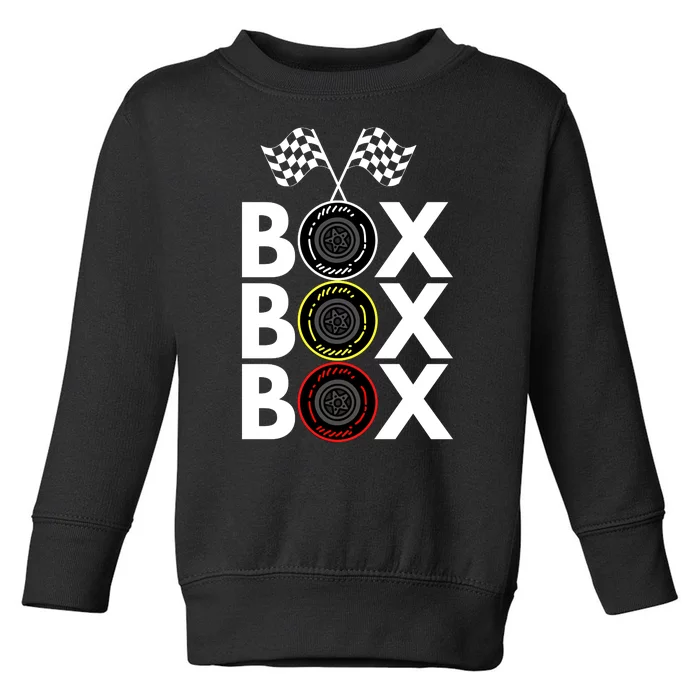 Formula Racing Car Box Box Box Radio Call To PitBox Car Race Formula Racing Toddler Sweatshirt