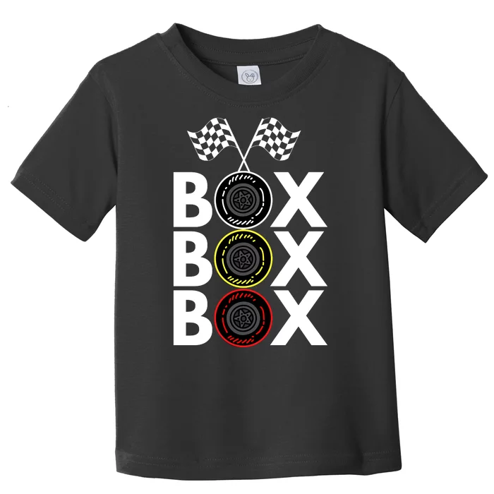 Formula Racing Car Box Box Box Radio Call To PitBox Car Race Formula Racing Toddler T-Shirt